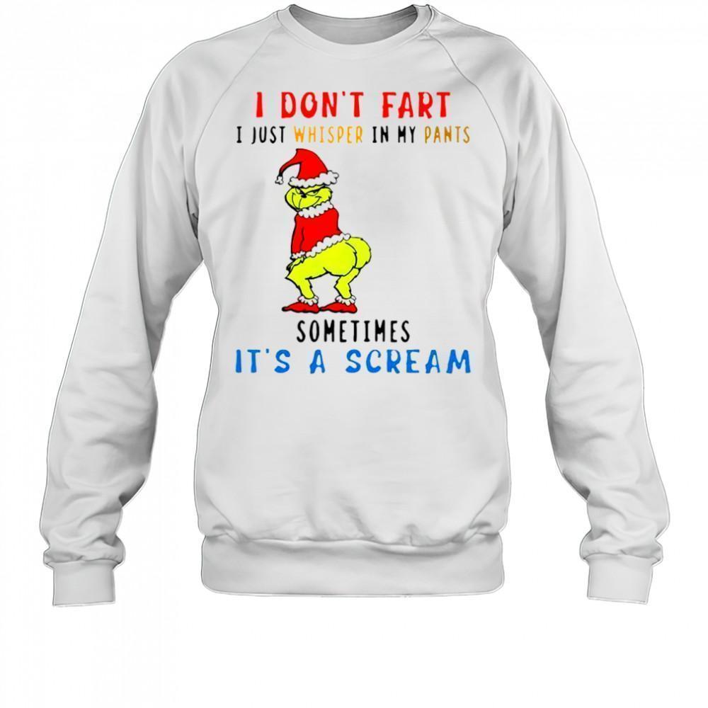 Grinch Christmas I Dont Fart I Just Whisper Sweatshirt